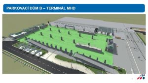 Parkovací dům B - Terminál MHD.Zdroj: Letiště Praha